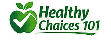 Healthy Choices 101 – Get healthy and fit